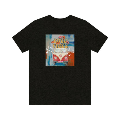 Good Vibes Unisex Short Sleeve Tee
