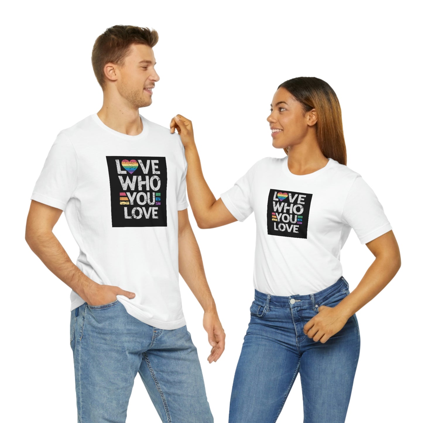 Love Who You Love Unisex T Shirt