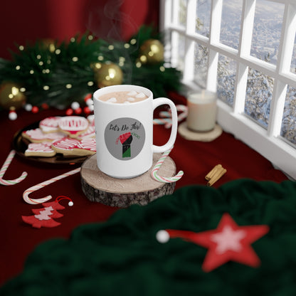 Let's Do This Mug White