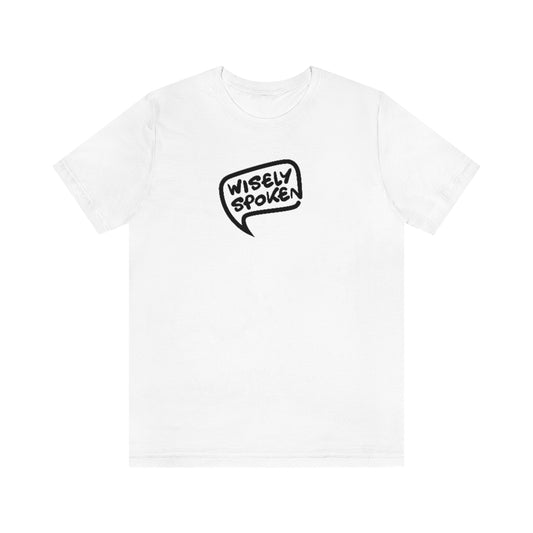 Wisely Spoken Unisex Tee