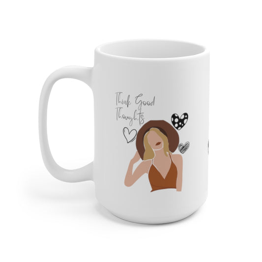 Think Good Thoughts Mug 15oz