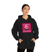 Ramen Is My Valentine Hoodie