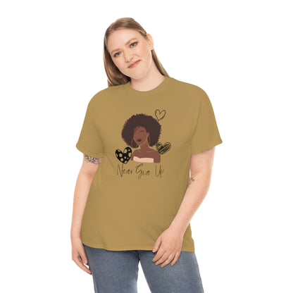 Never Give Up Unisex Tee