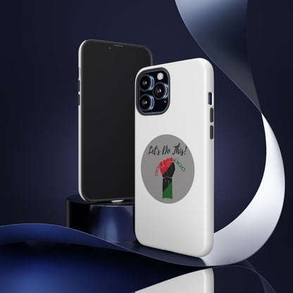 Let's Do This Phone Case
