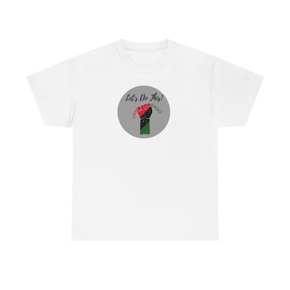 Let's Do This Tee