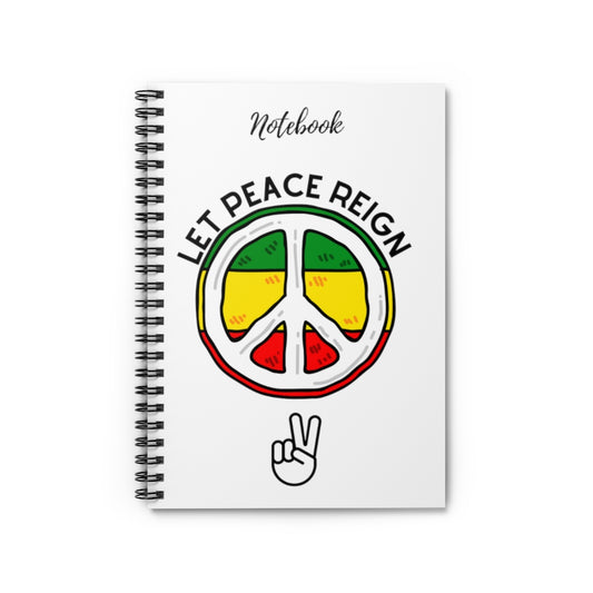 Let Peace Reign Spiral Notebook