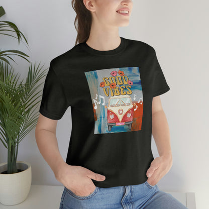 Good Vibes Unisex Short Sleeve Tee