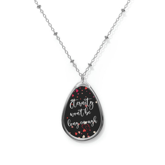 Eternity Won't Be Long Enough Oval Necklace Valentine Jewelry - Black