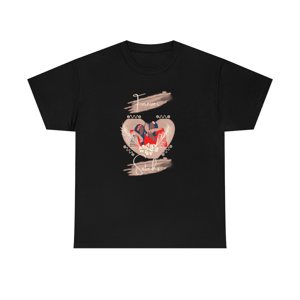 Forever Sistahs Tee