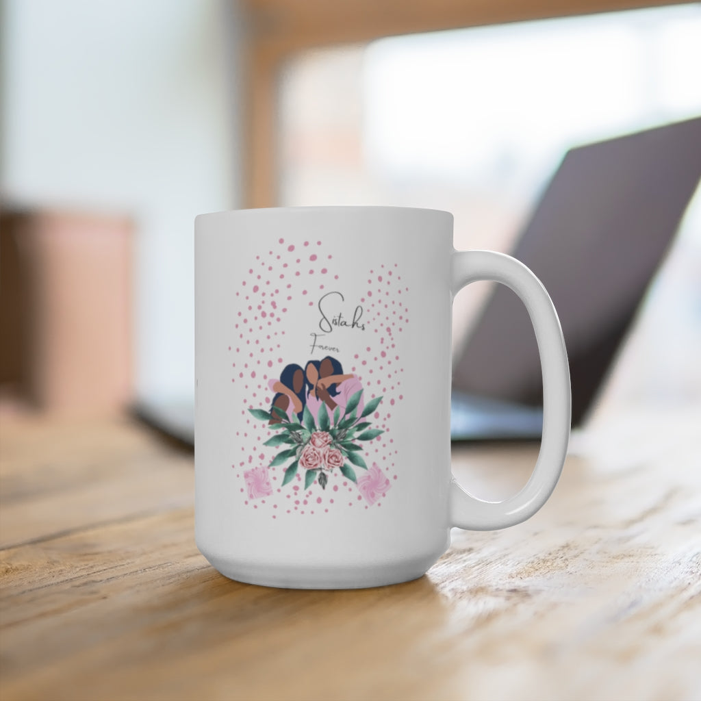 Sistahs Forever 15oz Mug White