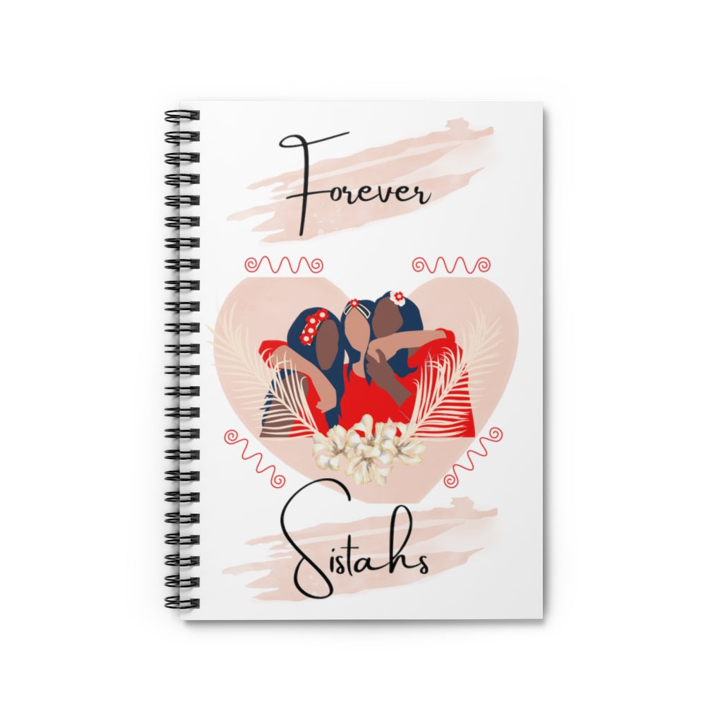 Forever Sistahs Spiral Notebook