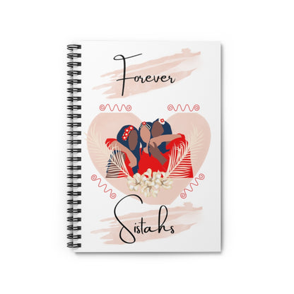 Forever Sistahs Spiral Notebook