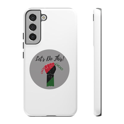 Let's Do This Phone Case