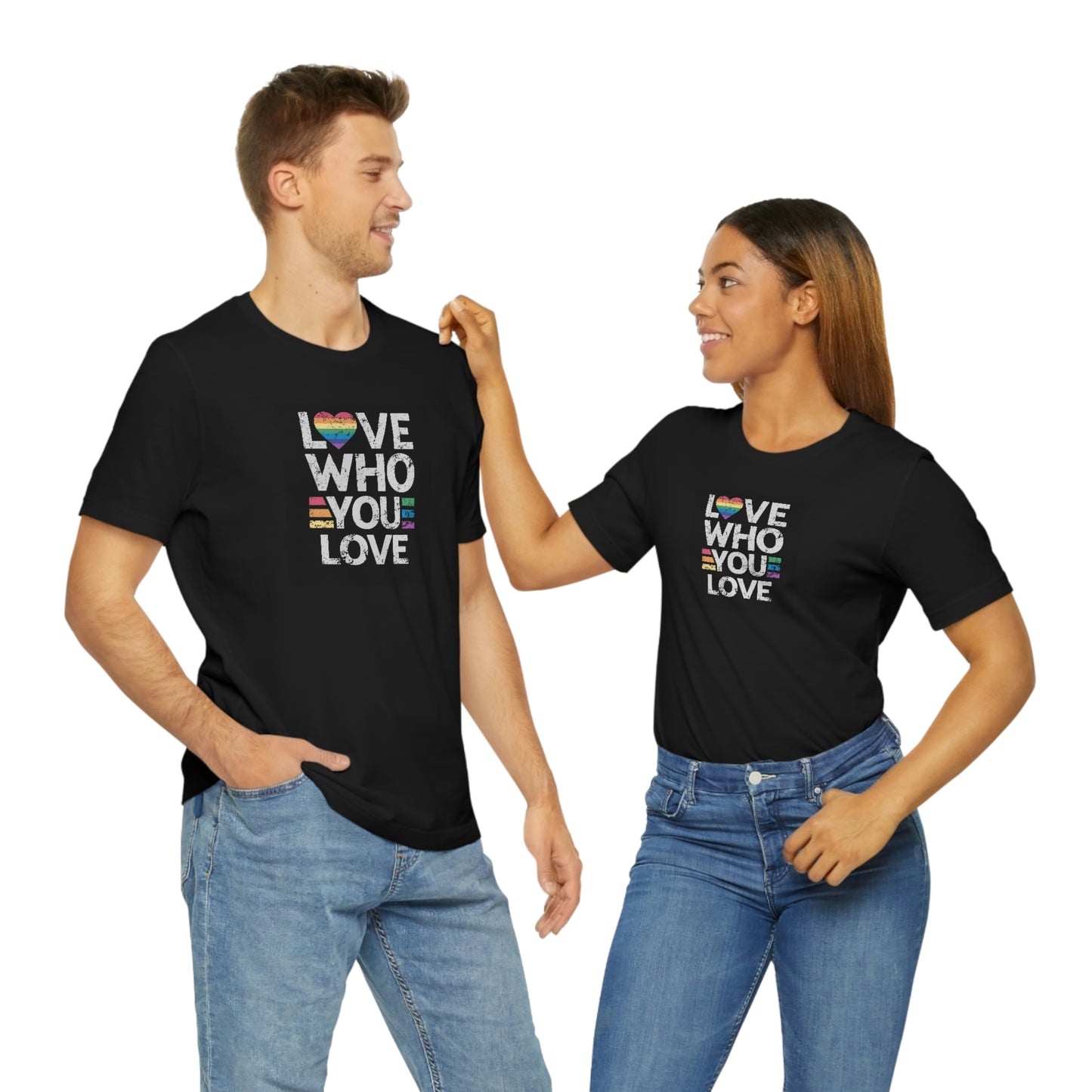 Love Who You Love Unisex T Shirt