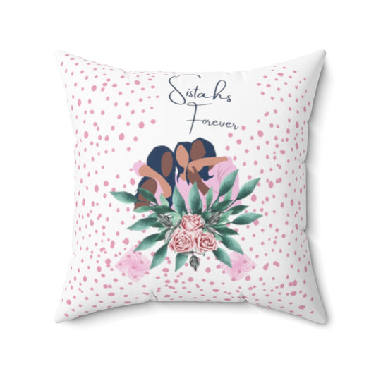 Sistahs Forever Square Pillow