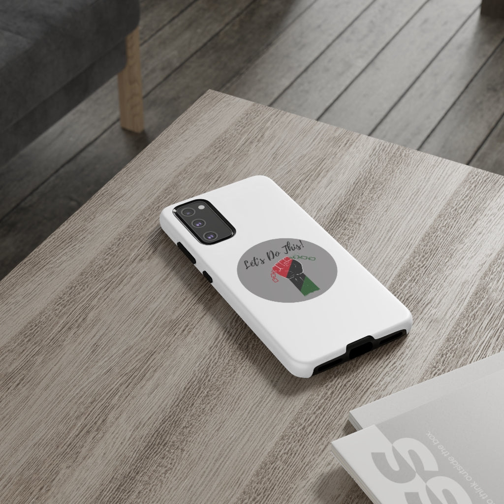 Let's Do This Phone Case
