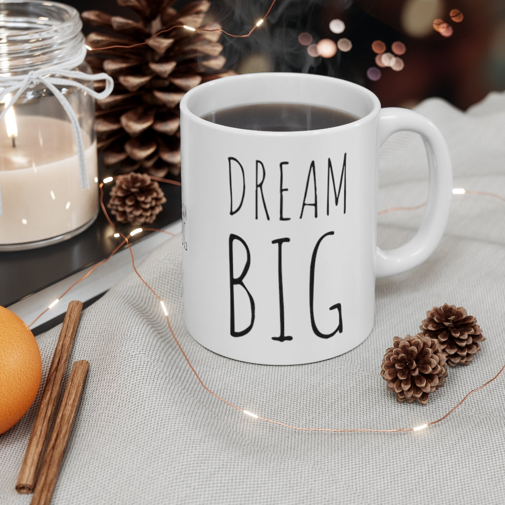 Dream Big Mug