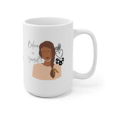 Believe in Yourself Mug 15oz