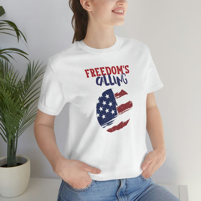 Freedom's Calling Unisex T Shirt