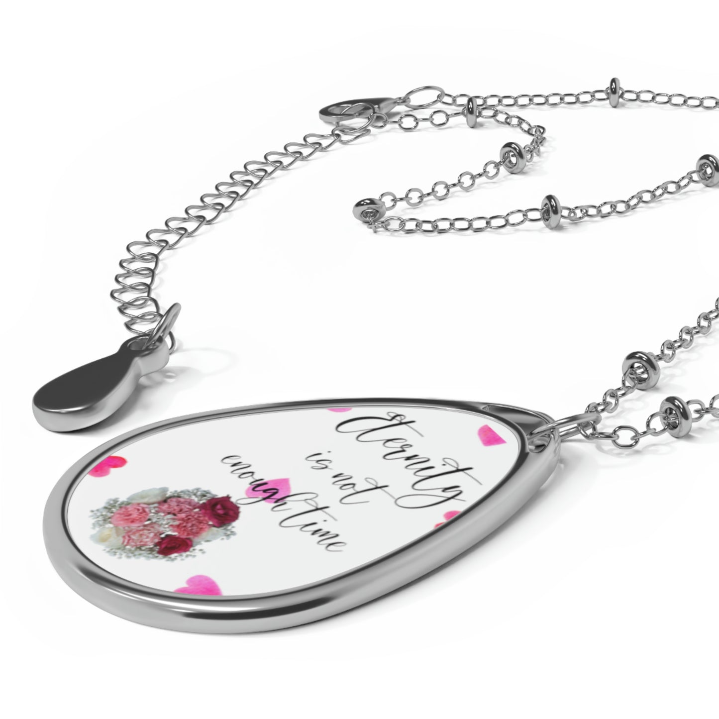 Eternity Is Not Enough Time Oval Necklace Valentine Jewelry - White