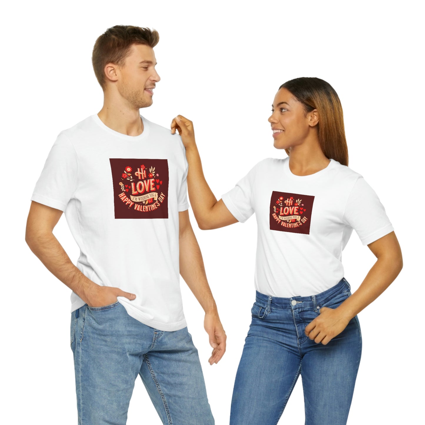 Hi Love Valentine Greeting Unisex T Shirt