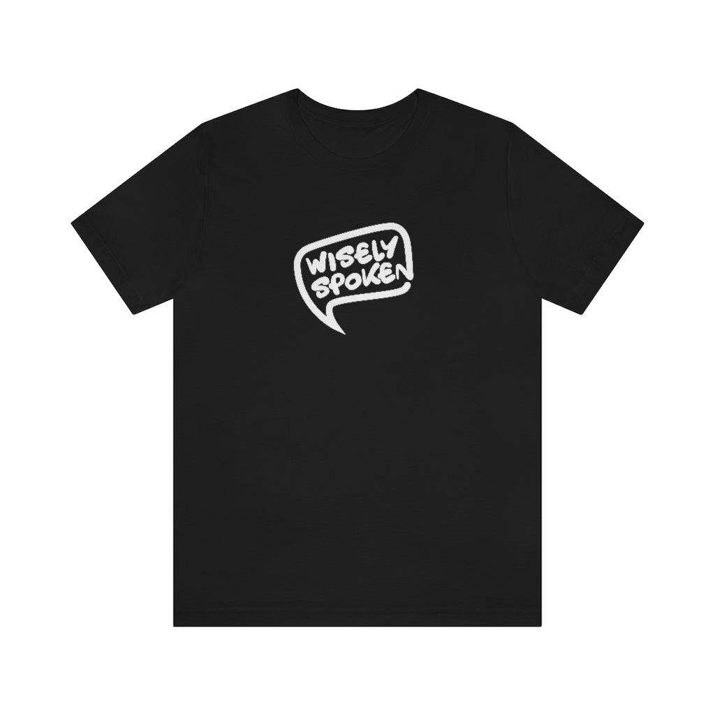 Wisely Spoken Unisex Tee