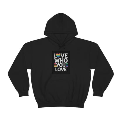 Love Who You Love Unisex Hoodie