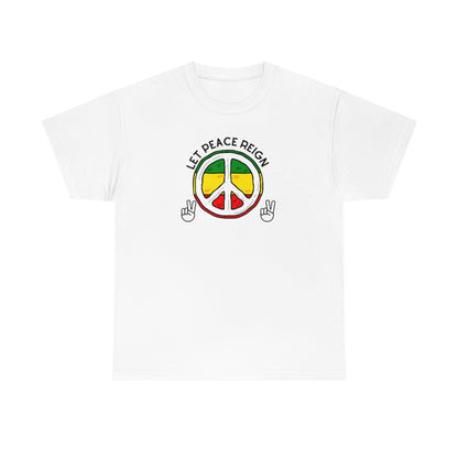 Let Peace Reign Unisex Tee