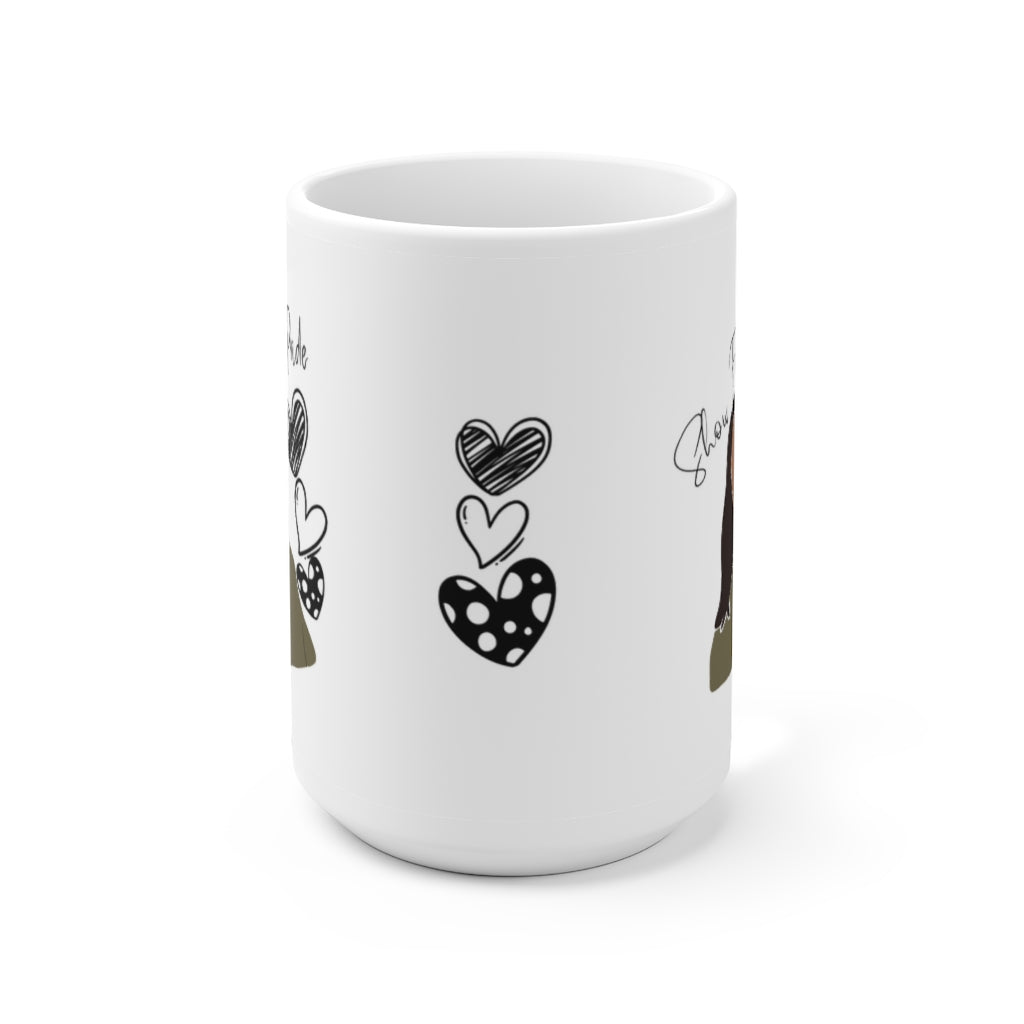 Show Fierce Pride Mug 15oz