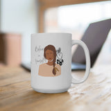 Believe in Yourself Mug 15oz