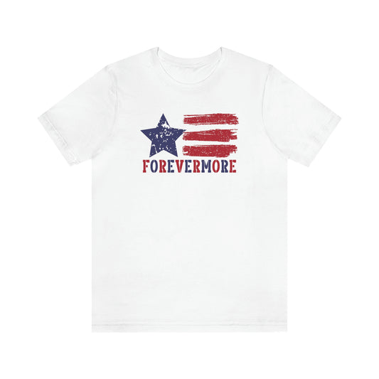 Forevermore Unisex T Shirt