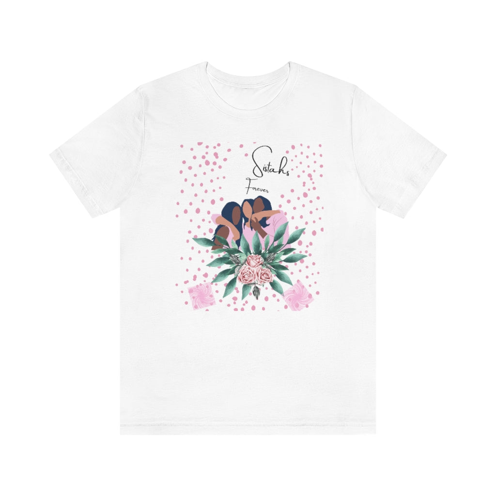 Sistahs Forever Unisex Jersey  Tee