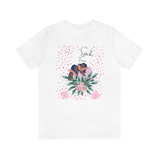 Sistahs Forever Unisex Jersey  Tee