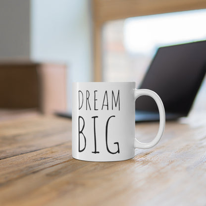 Dream Big Mug