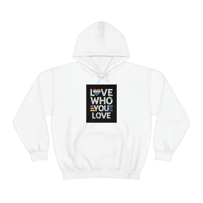 Love Who You Love Unisex Hoodie