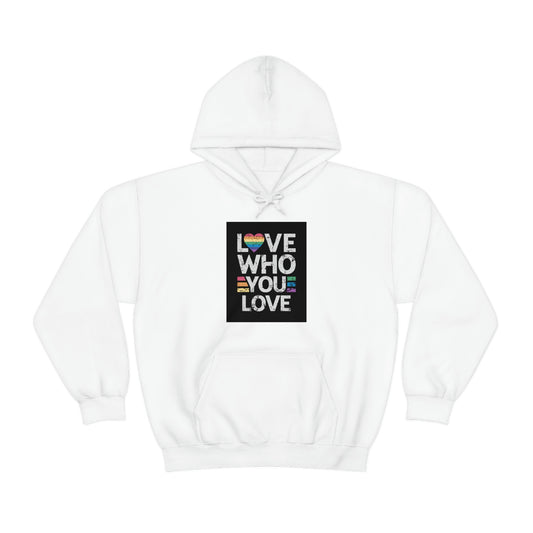 Love Who You Love Unisex Hoodie