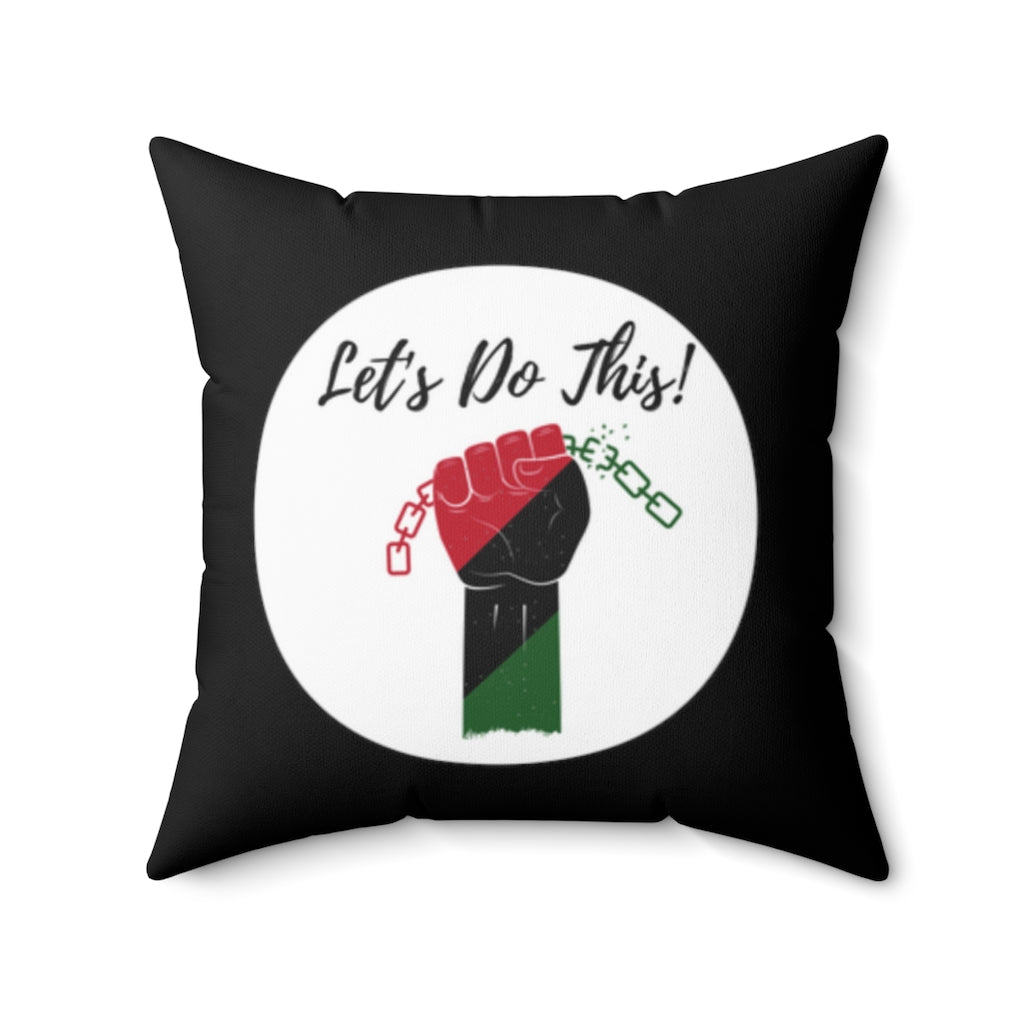 Let's Do This Square Pillow