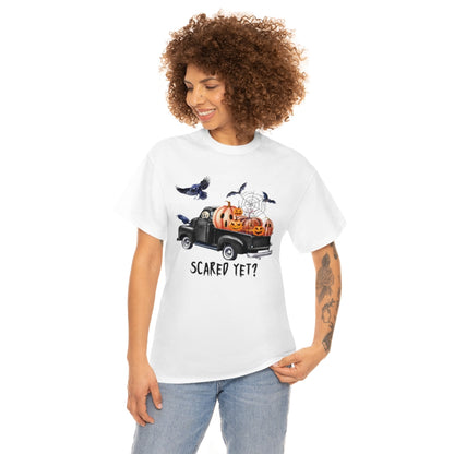 Scared Yet Unisex Tee