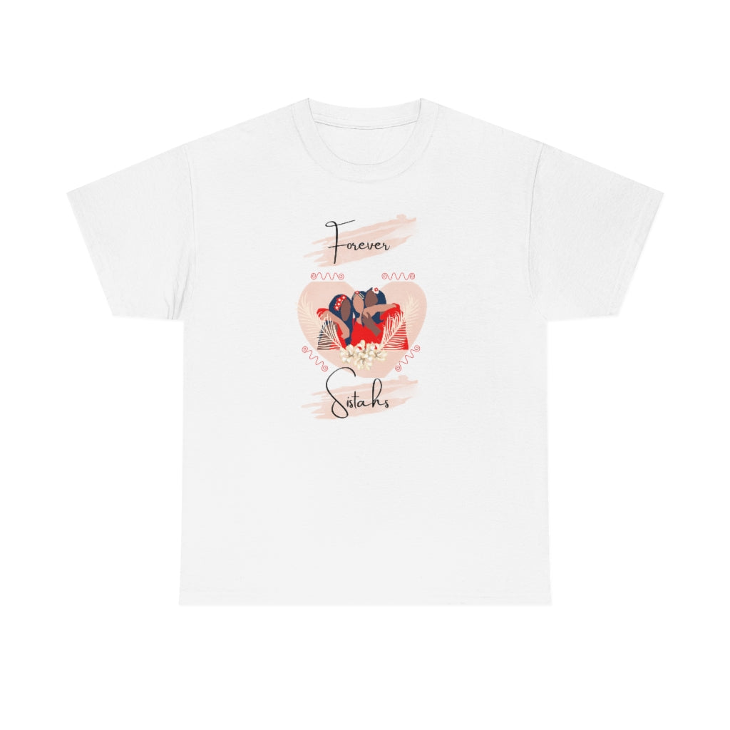 Forever Sistahs Tee