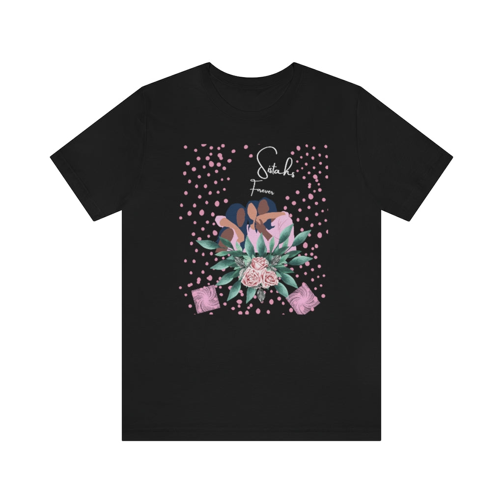 Sistahs Forever Unisex Jersey  Tee