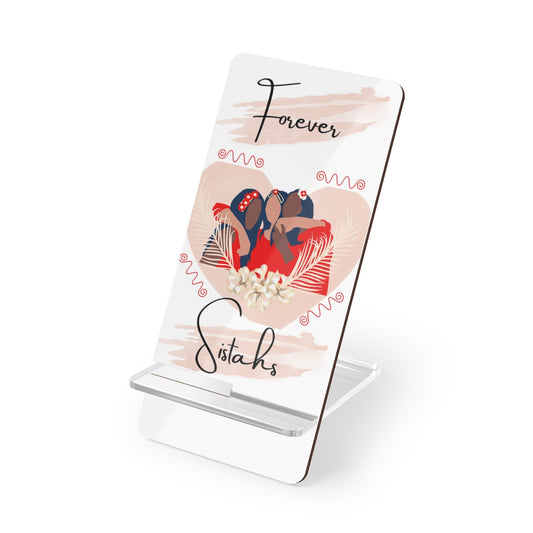 Forever Sistahs Mobile Phone Stand