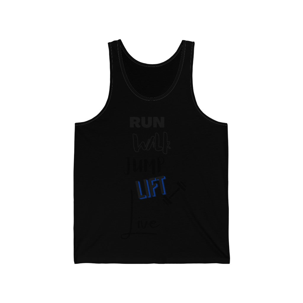 Run Walk Jump Lift Live Unisex Tank