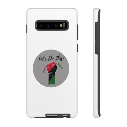 Let's Do This Phone Case