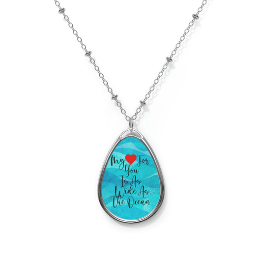 My Love For You Oval Necklace Valentine Jewelry