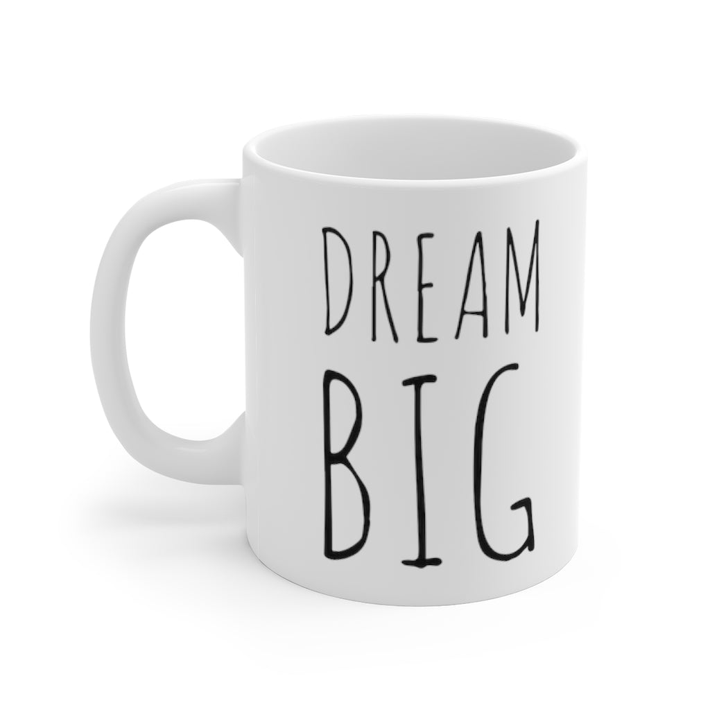 Dream Big Mug