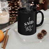 I Said Yes Mug for Engagement Reveal Gift for Bride - 11oz