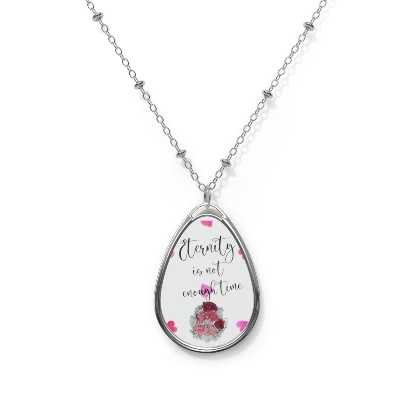 Eternity Is Not Enough Time Oval Necklace Valentine Jewelry - White