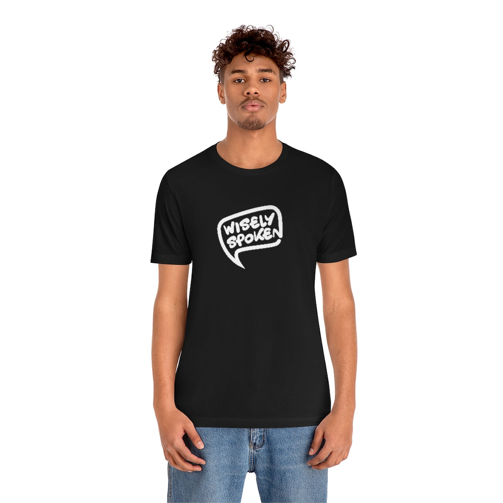 Wisely Spoken Unisex Tee