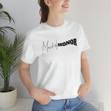 Maid of Honor T Shirt for Bachelorette Party Shirt for Wedding Gift for Maid of Honor
