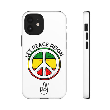 Let Peace Reign  Phone Case